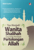 Tips Menjadi Wanita Shalihah yang Selalu Mendapat Pertolongan Allah