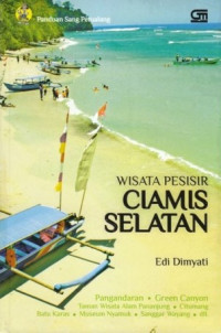 Panduan Sang Petualang : Wisata Pesisir Ciamis Selatan